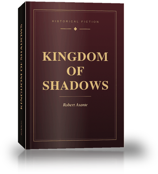 Kingdom of Shadows by Robert Asante